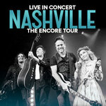 NASHVILLE in Concert - The Encore Tour