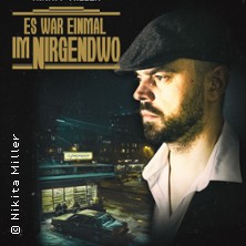 Nikita Miller - Es war einmal im Nirgendwo 08.12.2025 Posthalle