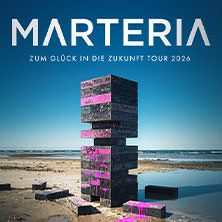 MARTERIA - Zum Glück in die Zukunft Tour 2026 23.10.2026 Porsche-Arena