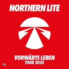 Northern Lite - Vorwärts Leben Tour 14.03.2026 GLAD-HOUSE