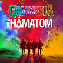 Hämatom - GAGAMANIA TOUR 2026 06.11.2026 MHPArena Ludwigsburg