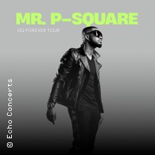 Mr. P-Square: OG Forever Tour 17.09.2026 LKA-Longhorn