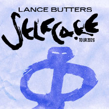 LANCE BUTTERS - Selfcare Tour 2026 07.09.2026 Im Wizemann Stuttgart