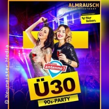 Ü30 Party mit Antenne 1 - Die große 90er Party!