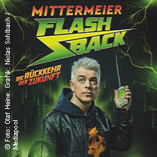 Michael Mittermeier: FLASHBACK - Die Rückkehr der Zukunft 29.04.2026 Tonhalle Düsseldorf