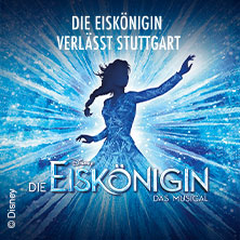 Disneys DIE EISKÖNIGIN - Das Musical 24.10.2026 Stage Apollo Theater Stuttgart