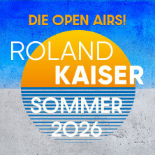 Roland Kaiser - Das Open Air 2026! 11.07.2026 WIRmachenDRUCK Arena
