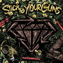 Stick To Your Guns + Special Guest Stuttgart