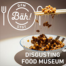 Disgusting Food Museum | Flex-/Geschenkticket Dezember 02.12.2025 Disgusting Food Museum