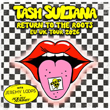 TASH SULTANA - Return To The Roots 17.03.2026 Porsche-Arena