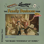 Lawrence - The Family Business Tour Pt. 3! Working Overtime