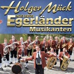 Holger Mück und seine Egerländer Blasmusik - Egerländer Blasmusik aus Leidensch.