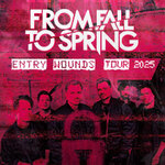 From Fall To Spring - Entry Wounds Tour 2025