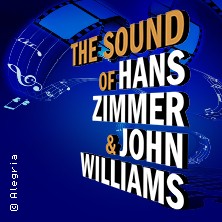 The Sound of Hans Zimmer & John Williams 27.03.2026 Kultur- und Kongresszentrum Liederhalle Stuttgart