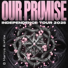 Our Promise - Independence Tour 2025 Stuttgart