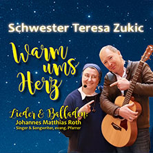 Schwester Teresa Zukic - Warm ums Herz 05.12.2025 K3N - Stadthalle und Kreuzkirche Nürtingen