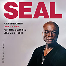 SEAL - Celebrating 30+ years of the classic albums I & II 20.07.2026 Tanzbrunnen Köln