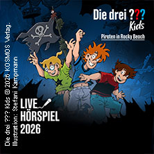 Die drei ??? Kids - Piraten in Rocky Beach - Live Hörspiel 06.11.2026 Schwabenlandhalle Fellbach