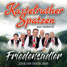 Kastelruther Spatzen - Friedensadler - Live On Tour 2025 Fellbach