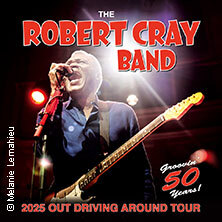 The Robert Cray Band - 2025 Out Driving Around Tour Stuttgart