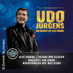 Udo Jürgens - Das Konzert mit Alex Parker & special guest