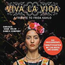 Viva la Vida – A Tribute to Frida Kahlo 06.01.2027 Theaterhaus (am Pragsattel)