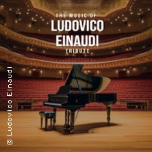 The Music of Ludovico Einaudi - Tribute-Klavierkonzert 21.11.2026 K3N - Stadthalle und Kreuzkirche Nürtingen