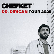 Chefket - Dr. Dirican Tour 12.11.2025 Im Wizemann Stuttgart
