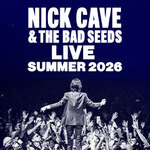 Nick Cave & The Bad Seeds