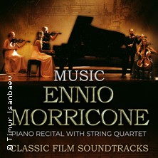 Musik von Ennio Morricone - Klavierkonzert mit Streichquartett 27.11.2025 Kursaal Cannstatt