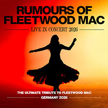Rumours of Fleetwood Mac - Live in Concert 2026 18.02.2026 Kölner Philharmonie